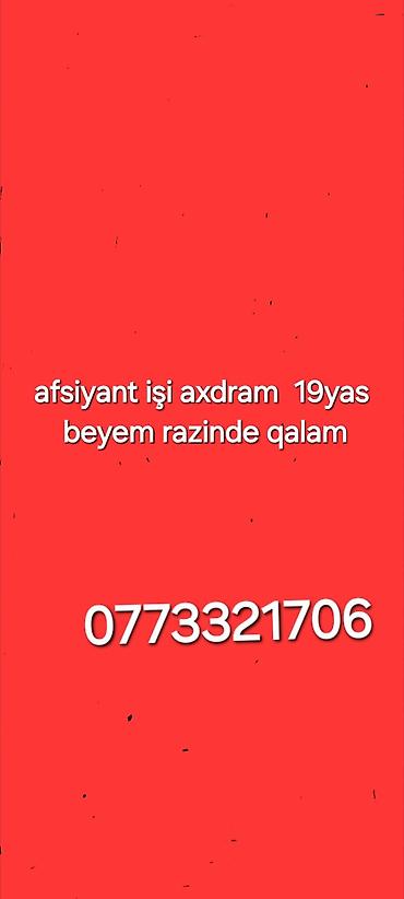 tap az iw axtarıram: Afsiyant işi axtarıram. 19 yaşındayam. Bəyəm Razində qala bilərəm. İş — 1
