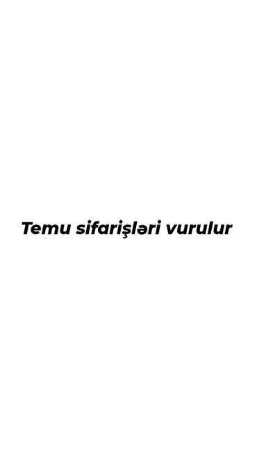 репетитор по математике 7 класс на дом: Xidmət: Temu sifarişlərinin rəsmiləşdirilməsi və yerləşdirilməsi