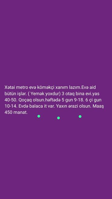 bağ evi is elanları: Xadimə tələb olunur, 46 yaşdan yuxarı, 1-2 illik təcrübə, 6/1, Aylıq ödəniş