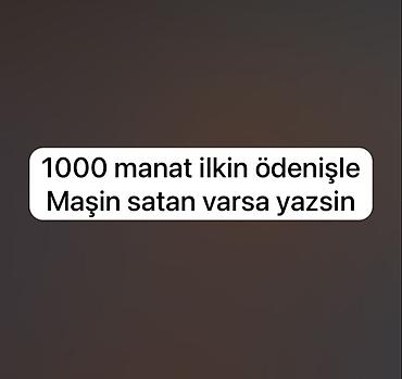 Xidmət: Avtomobil alışı üçün ilkin ödənişli təklif Məzmun: - 1000