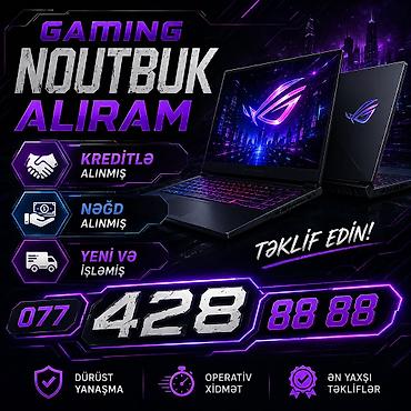 en ucuz notebooklar: YÜKSƏK QİYMƏTƏ HƏR CÜR NOUTBUK ALIRAM YENİ VƏ İŞLƏMİŞ KREDİTLƏ VƏ NƏĞD — 1