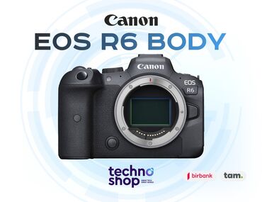 Фотоаппараты: Canon EOS R6 Body Sifariş ilə ✅ Hörmətli Müştərilər “Technoshop