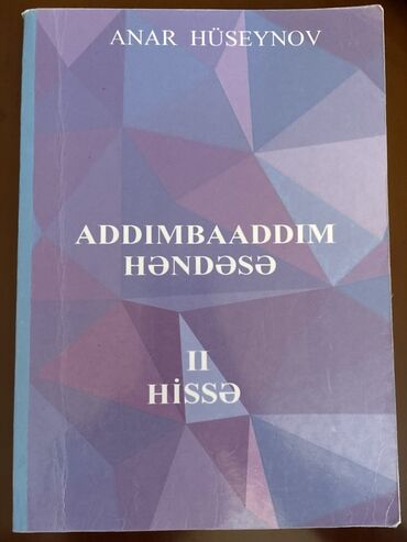 Школьные учебники: Məhsul: “Addımbaaddım Həndəsə – II hissə” (müəllif: Anar Hüseynov)