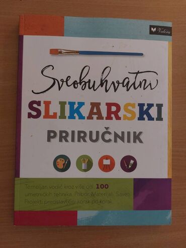 200 na sat original: SVEOBUHVATNI SLIKARSKI PRIRUČNIK Enciklopedija u mekom povezu, stanje