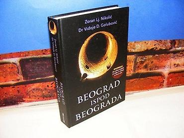 lepe devojke: Beograd ispod Beograda - Zoran Lj. Nikolic2013 laguna tvrd povez na — 1