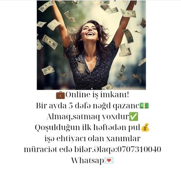 part time iş elanlari: Online iş imkanı – xanımlar üçün. - Aydan 5 dəfə nağd qazanc imkanı -