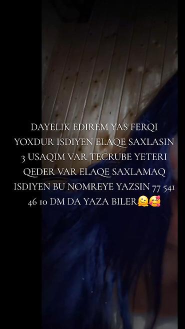 qarayevde daye: Dayə, Öz evində, 1 yaş, 3-5 illik təcrübə — 1