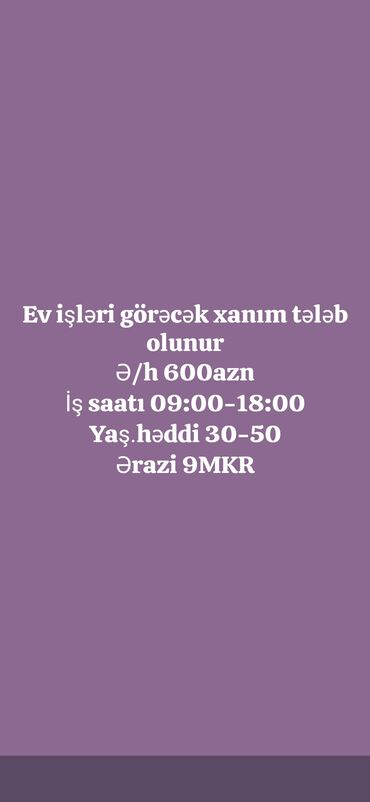 Вилки: Ev işləri üçün xanım əməkdaş axtarılır. - İş yeri: 9 MKR - İş saatı