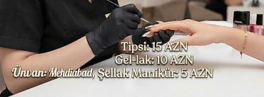акция на брекеты: Mehdiabadda peşəkar dırnaq xidməti • Tipsi – 15 AZN • Gel-lak – 10 — 1