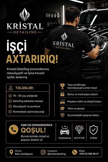 derzi axtariram: Kristal Detailing – İşçi Axtarışı Kristal Detailing komandamıza — 1