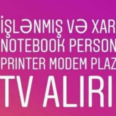 telefon temiri ustasi: 🔴Islənmiş və xarab personal 🔴notebook modem plazma tv alırq 🔴bütün növ