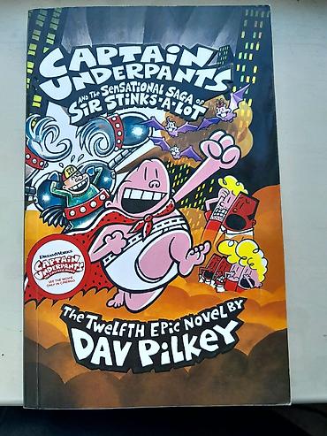 tech deck: Книга: Captain Underpants and the Sensational Saga of Sir Stinks-A-Lot — 1