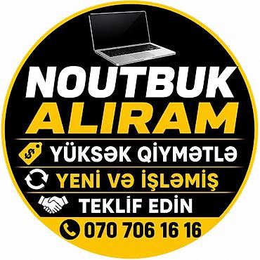 хочу продать ноутбук: YÜKSƏK QİYMƏTƏ NOUTBUK ALIRAM TEKLİF EDİN — 1
