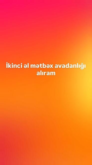 pec aliram: Xidmət: İkinci əl mətbəx avadanlıqlarının alınması Təsvir: - — 1