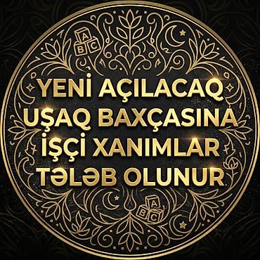 pub da is elanlari: Yeni açılacaq uşaq baxçasına işçi xanımlar tələb olunur whatsapda — 1