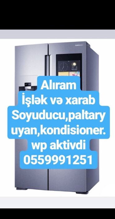 Elektronika: Aliram soyuducu xarab olsun isley olsun gelib unvanan apariq yaxsi