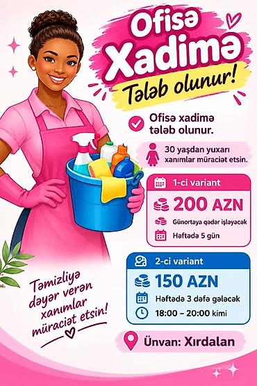 evlere is verenler: Xadimə tələb olunur, 30-45 yaş, 1-2 illik təcrübə, 5/2, Aylıq ödəniş — 1