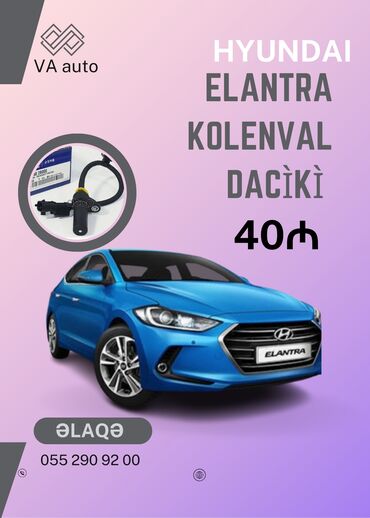 kalenvalın datçiki: Hyundai elantra kia cerato kolenval daciki-40₼ məhsullarin qiymətləri