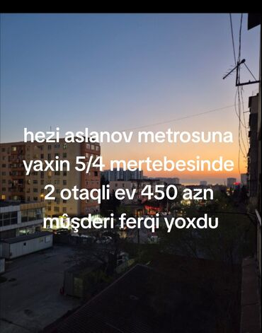 квартира студия баку: Hezi aslanovda 5/4 mertebesinde 2 otaqli ev 450 azn mûşderi ferqi