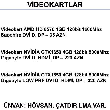 Videokartlar: Videokartlar 📍Ünvan: Bakı şəh, Suraxanı ray, Hövsan qəs. YOXLAMAĞA — 2