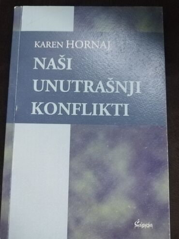 Naši unutrašnji konflikti Autor : Karen Hornaj Izdavač : ČIGOJA