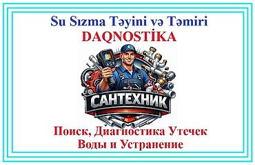 Su Sızma Təyini və Təmiri Xidməti - Su sızmalarının professional
