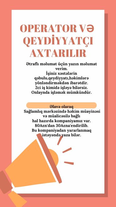evdə paketləmə isi: Operator və qeydiyyatçı vəzifələrinə işçi axtarılır. İşiniz xəstələrin