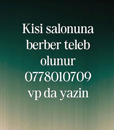 Xirdalanda yeni acilan kisi salonumuza berberler teleb olunur iki stol lalafo.az -da Xirdalanda yeni acilan kisi salonumuza berberler teleb olunur iki stol