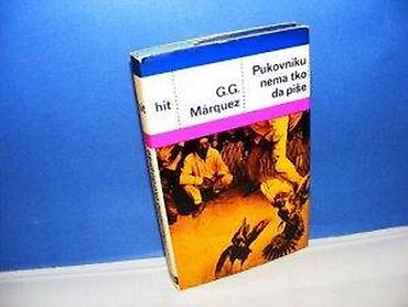 mint: PUKOVNIKU NEMA TKO DA PIŠE Marquez znanje zagreb 1979tvrd povez — 1