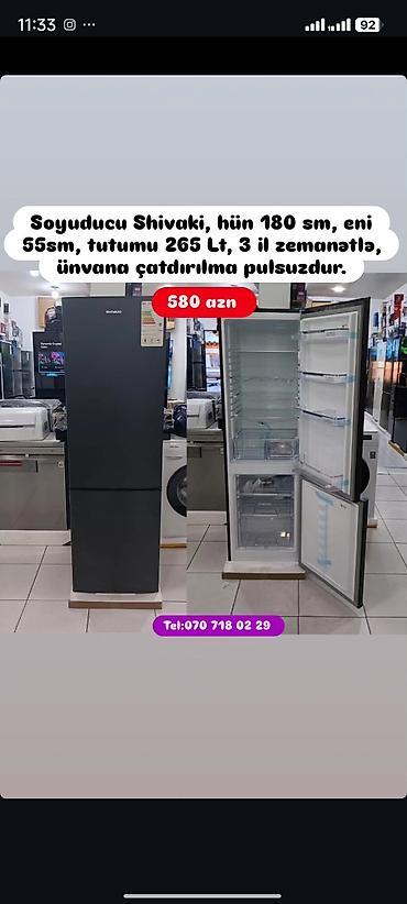 Anbardan satiş.Soyuducu Shivaki, hün 180 sm, eni 55sm, tutumu 265 Lt