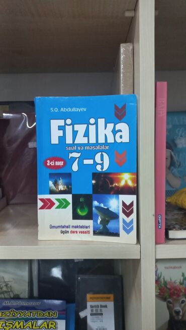 fizika məsələ kitabı pdf: FİZİKA 7-9 S.Q.ABDULLAYEV SALAM ŞƏKİLDƏ GÖRDÜYÜNÜZ KİTABI ƏLDƏ