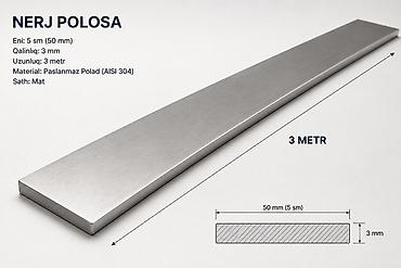 Nerj Polosa – paslanmaz polad zolaq - Material: Paslanmaz polad AISI lalafo.az -da Nerj Polosa – paslanmaz polad zolaq - Material: Paslanmaz polad AISI