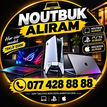 ƏN YÜKSƏK QİYMƏTLƏ NOUTBUK PS5 VƏ MACBOOK ALIRAM TEKLİF EDİN KREDİTLƏ