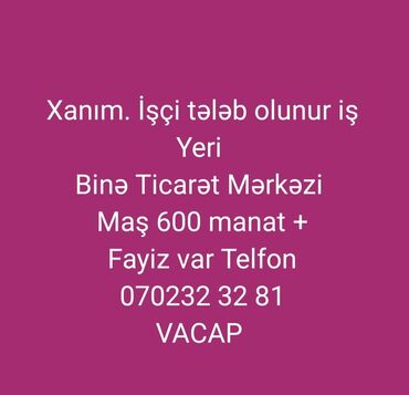 iri vә xırdabuynuzlu heyvanların satış bazarı: Satış məsləhətçisi tələb olunur, Yalnız qadınlar üçün, 18-29 yaş, Təcrübəsiz, Aylıq ödəniş