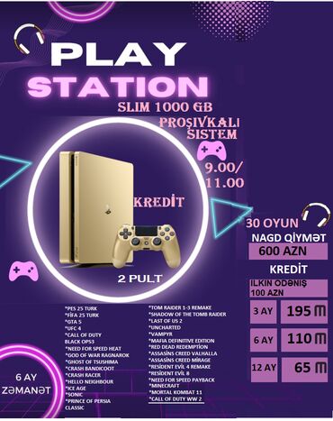 PS4 (Sony Playstation 4): PlayStation 4 prosivkali modeller Üstünlüyü -İstediyiniz zaman