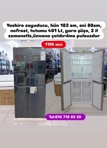 Digər məişət məhsulları: Yoshiro soyuducu, hün 183 sm, eni 80sm, nofrost, tutumu 401 Lt, gara