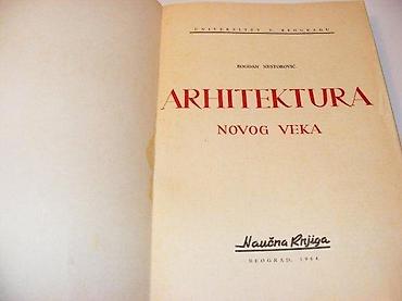 staro tocilo: ARHITEKTURA NOVOG VEKA Bogdan N. Nestorović naučna knjiga beograd — 2