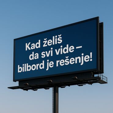 Izdavanje bilborda za sve vaše potrebe. Za sve vrste dogovora