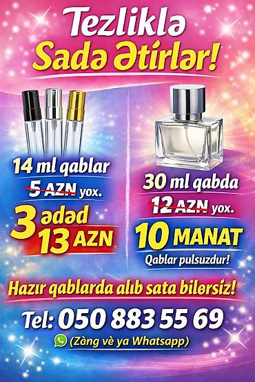 etir qablar: Sade ətirlər – hazır qablaşdırmada - 14 ml qablar: 3 ədəd 13 AZN - 30 — 1