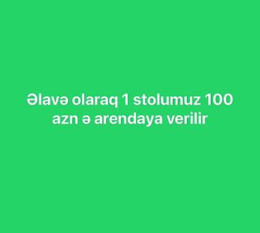 Аренда оборудования: Stol icarəsi – əlavə iş yeri - 1 stol icarəyə verilir - Qiymət: 100 — 1