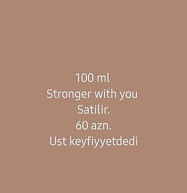 Stronger With You ətiri – 100 ml - Notalar: şirin və ədviyyəli