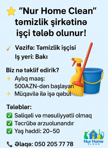 Медицина, фармацевтика: 🌟 “Nur Home Clean” təmizlik şirkətinə işçi tələb olunur! 🌟 🧹 Vəzifə
