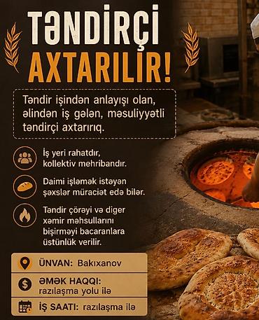 tendir işi: 📢 Təndirçi axtarılır! Təndir işindən anlayışı olan, əlindən iş gələn — 1