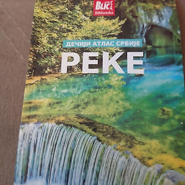 Knjige, audio i video formati: Dečiji atlas Srbije – Reke (Blic Biblioteka) - Ilustrovani priručnik — 1