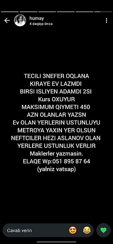 ehmedli kiraye menzil: Təcili kirayə ev axtarılır: 3 nəfər oğlan üçün. Bir nəfər işləyir, 2 — 1