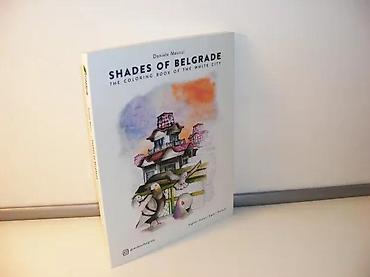 anker ploce: Shades of belgrade: the coloring book of the white city, predstavlja — 1