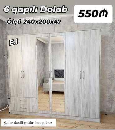 Dolablar: *6 Qapılı Dolab 550AZN💥* ✔️Rəng seçimi var *Çatdırılma və