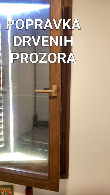 Građevinarstvo i rekonstrukcija: Popravka servis štelovanje Apsolutno svih kvarova drvenih prozora i — 2