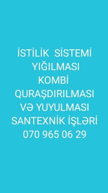 İstilik sistemi: KOMBİi . RADİATOR . İSTİ POL. SU XƏTLƏRİ. QURAŞDIRILMASI VƏ TƏMİR