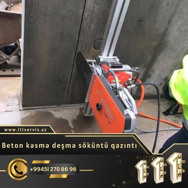 tikinti şirketi: Beton kəsmə deşmə cilalama söküntü və daşınması xidmətləri Təmir